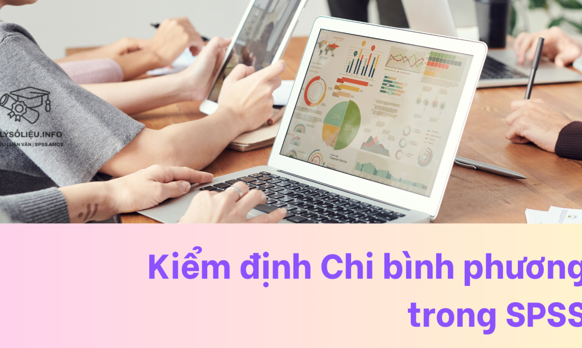 Kiểm định Chi bình phương trong SPSS