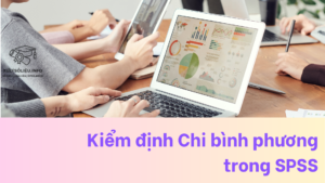 Kiểm định Chi bình phương trong SPSS