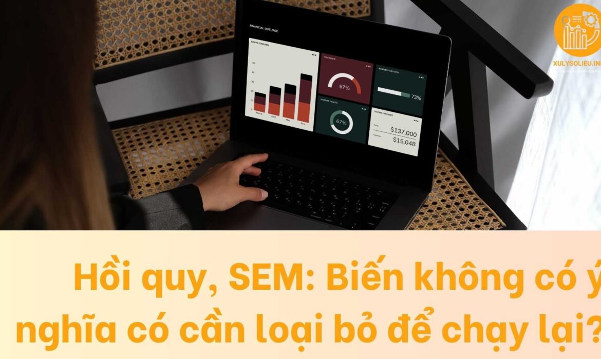 Hồi quy, SEM Biến không có ý nghĩa có cần loại bỏ để chạy lại mô hình
