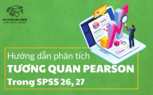 Hướng dẫn phân tích tương quan Pearson trong SPSS 26, 27