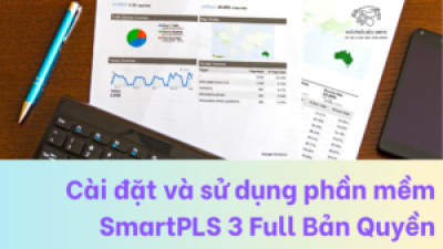Cài đặt và sử dụng phần mềm SmartPLS 3 Full Bản Quyền