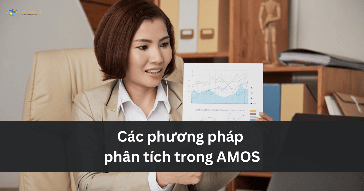 Các phương pháp phân tích trong AMOS