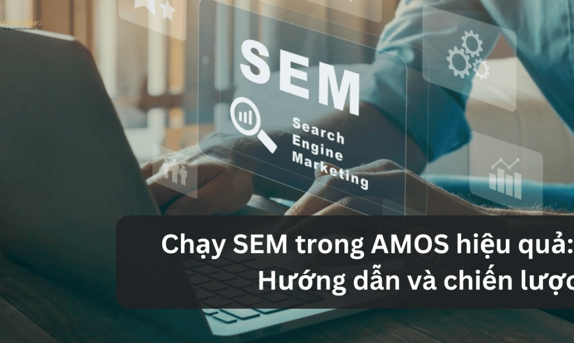 Chạy SEM trong AMOS hiệu quả
