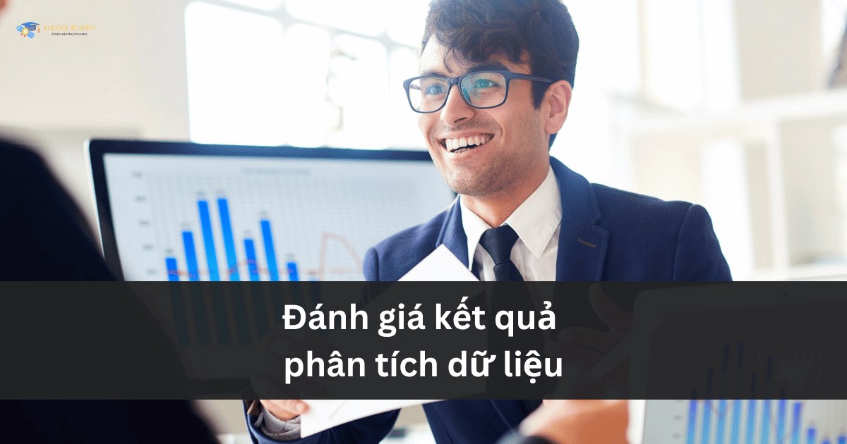 Đánh giá kết quả phân tích dữ liệu