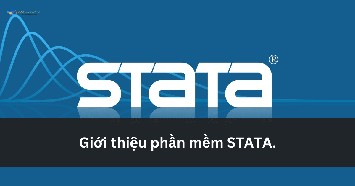 Giới thiệu phần mềm STATA