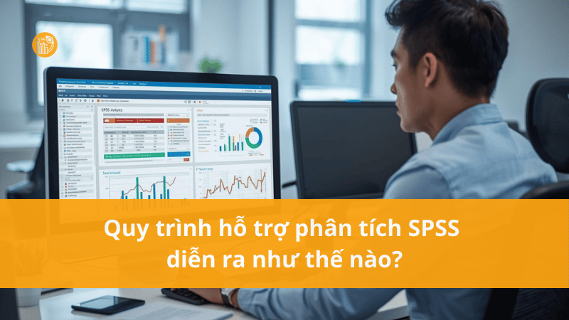 Dịch vụ xử lý SPSS uy tín: Hỗ trợ phân tích số liệu chính xác, rõ ràng Quy-trinh-ho-tro-phan-tich-SPSS-dien-ra-nhu-the-nao
