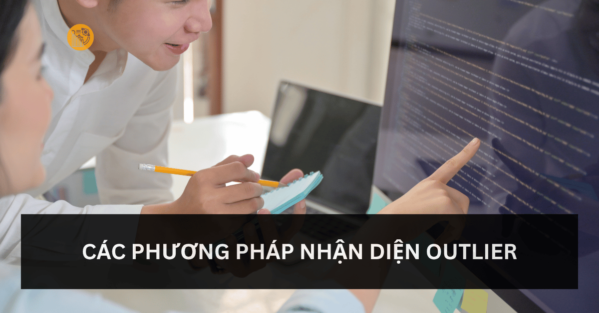 Các Phương Pháp Nhận Diện Outlier
