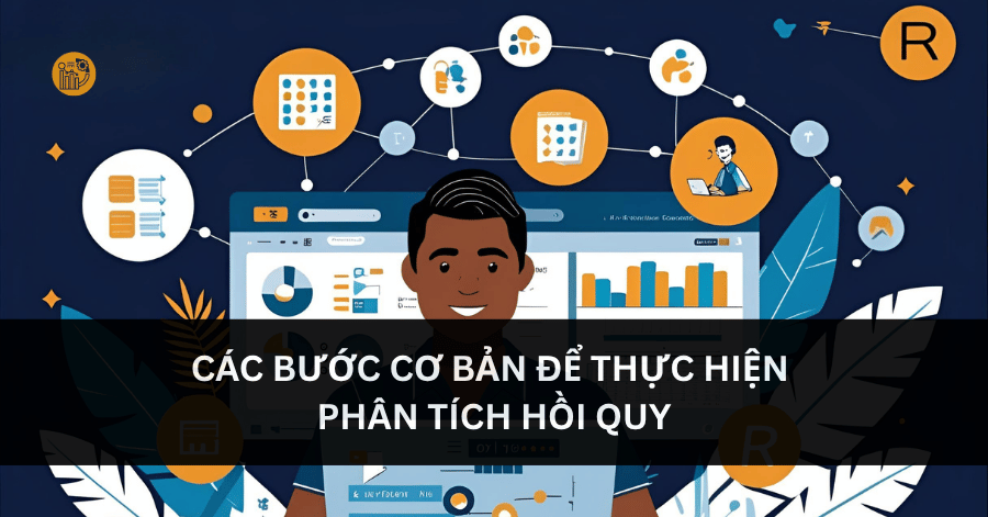 Các bước cơ bản để thực hiện phân tích hồi quy