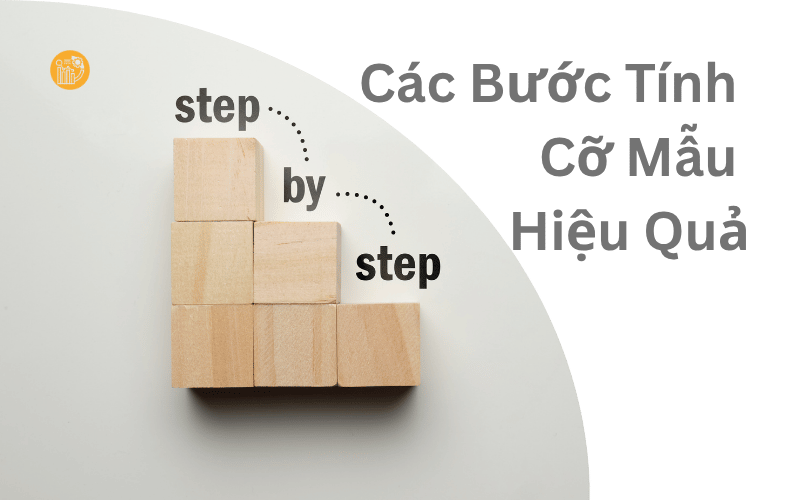 Các bước tính cỡ mẫu hiệu quả