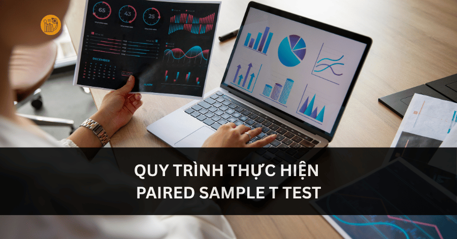 Quy trình Thực hiện Paired Sample T Test