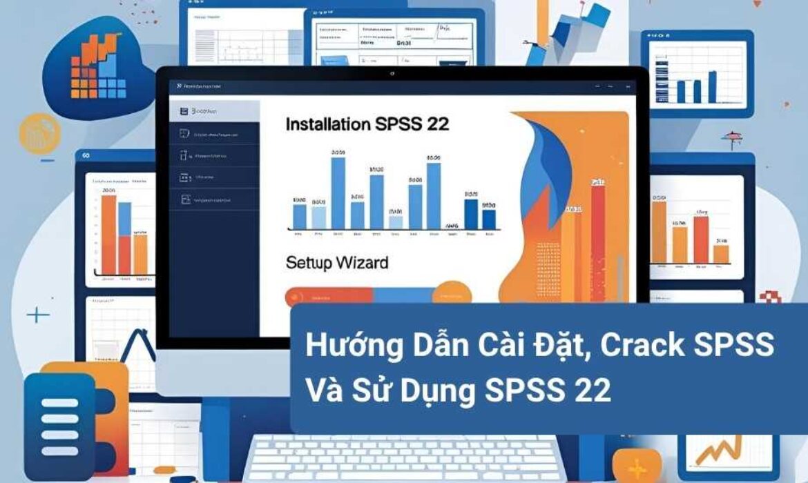 Huong-Dan-Cai-Dat-Crack-SPSS-Va-Su-Dung-SPSS-22