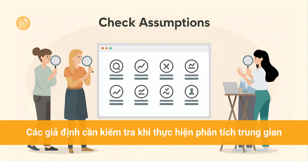 Mediators là gì? Phân tích trung gian & Các phương pháp kiểm định Các giả định cần kiểm tra khi thực hiện phân tích trung gian