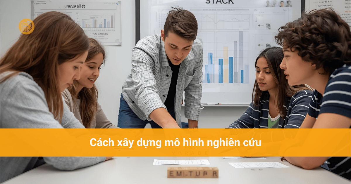 Khám phá tầm quan trọng của mô hình nghiên cứu - Hướng dẫn xây dựng & Ứng dụng hiệu quả Cach-xay-dung-mo-hinh-nghien-cuu