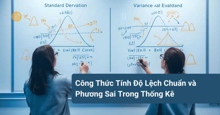 Công Thức Tính Độ Lệch Chuẩn và Phương Sai Trong Thống Kê