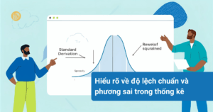 Hiểu rõ về độ lệch chuẩn và phương sai trong thống kê
