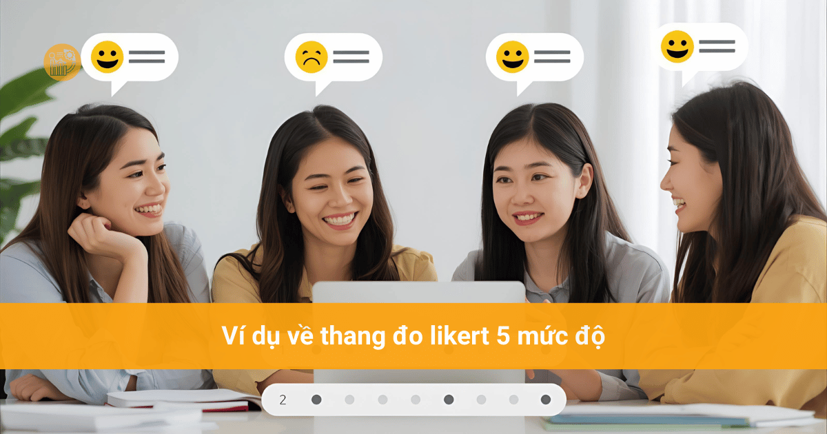 Thang đo likert 5 mức độ - Phân tích chi tiết cách sử dụng phổ biến trong nghiên cứu xã hội Vi-du-ve-thang-do-likert-5-muc-do