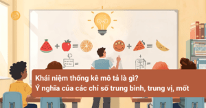 khai-niem-thong-ke-mo-ta-la-gi