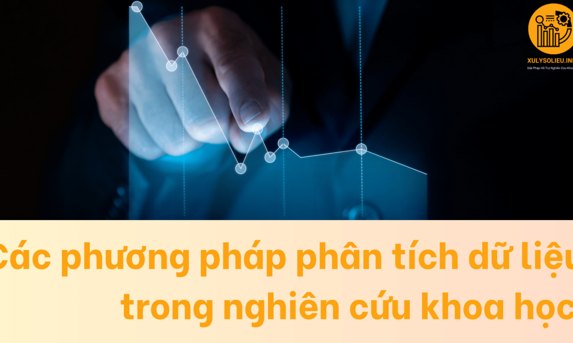 Các phương pháp phân tích dữ liệu trong nghiên cứu khoa học