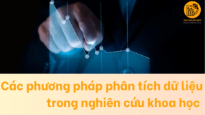 Các phương pháp phân tích dữ liệu trong nghiên cứu khoa học