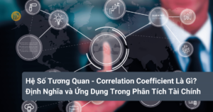 He-So-Tuong-Quan-Correlation-Coefficient-La-Gi