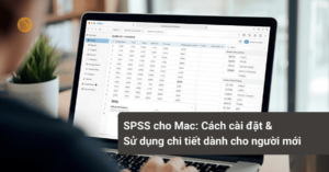 SPSS cho Mac_ Cách cài đặt và sử dụng chi tiết dành cho người mới