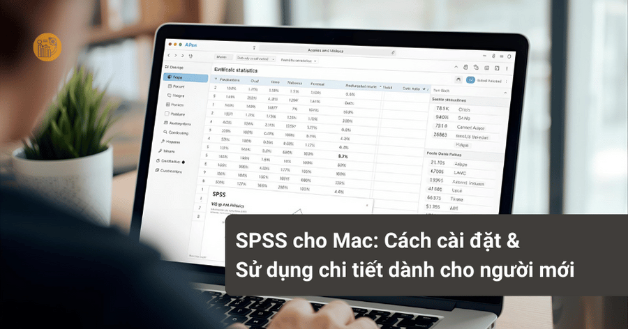 SPSS cho Mac_ Cách cài đặt và sử dụng chi tiết dành cho người mới