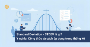 Standard Deviation - STDEV là gì_ Ý nghĩa, Công thức và cách áp dụng trong thống kê