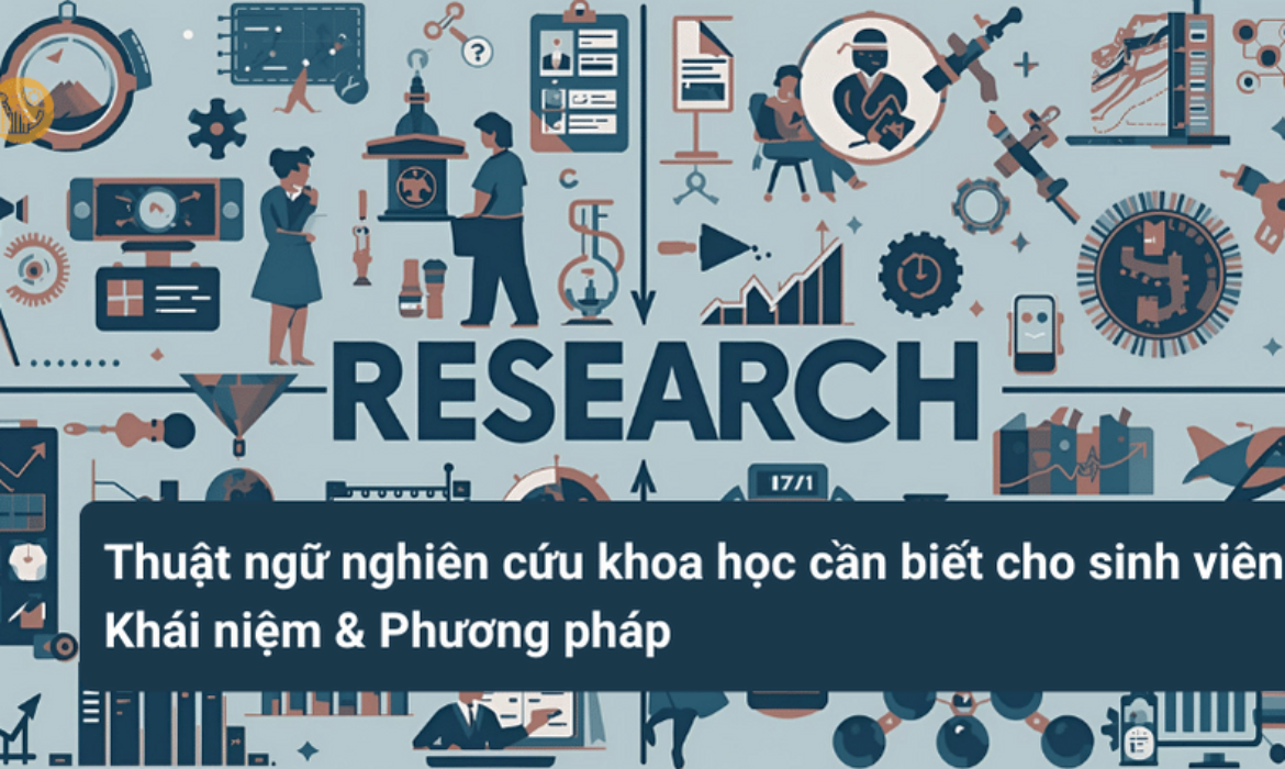 Thuật ngữ nghiên cứu khoa học cần biết cho sinh viên_ Khái niệm & Phương pháp