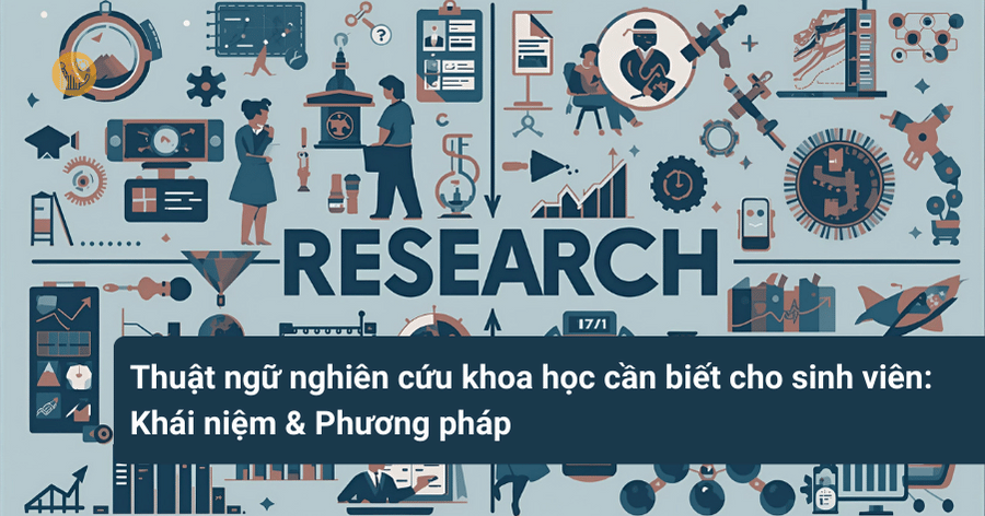 Thuật ngữ nghiên cứu khoa học cần biết cho sinh viên_ Khái niệm & Phương pháp