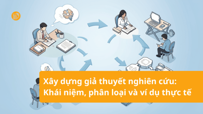 Xay-dung-gia-thuyet-nghien-cuu_-Khai-niem-phan-loai-va-vi-du-thuc-te