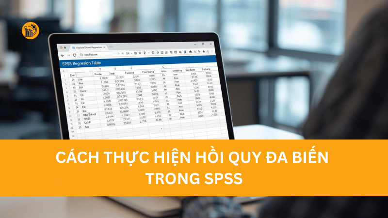 Cách thực hiện hồi quy đa biến trong SPSS