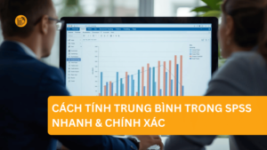 Cách tính trung bình trong SPSS