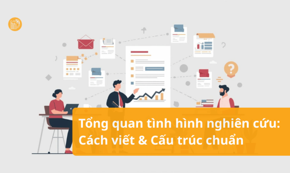 Tong-quan-tinh-hinh-nghien-cuu_-Cach-viet-va-cau-truc-chuan
