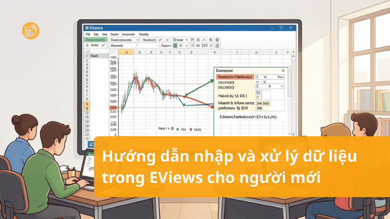Huong-dan-nhap-va-xu-ly-du-lieu-trong-EViews-cho-nguoi-moi