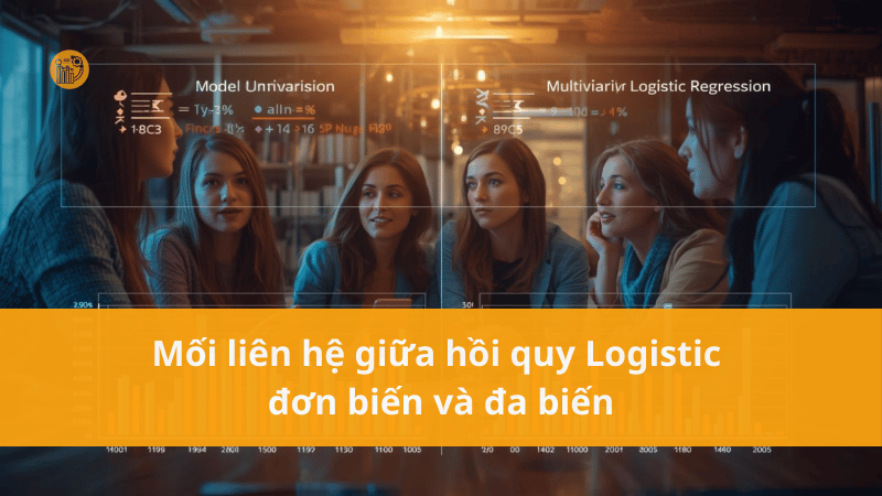 Mối liên hệ giữa hồi quy Logistic đơn biến và đa biến