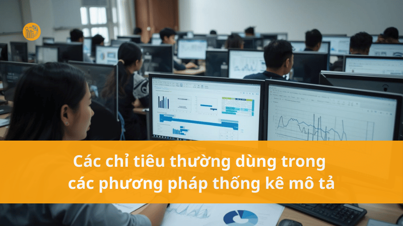 Cac-chi-tieu-thuong-dung-trong-cac-phuong-phap-thong-ke-mo-ta