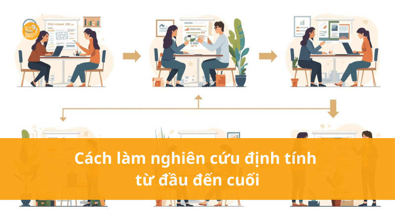Cach-lam-nghien-cuu-dinh-tinh-tu-dau-den-cuoi