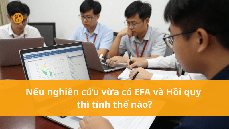 Neu-nghien-cuu-vua-co-EFA-va-Hoi-quy-thi-tinh-the-nao