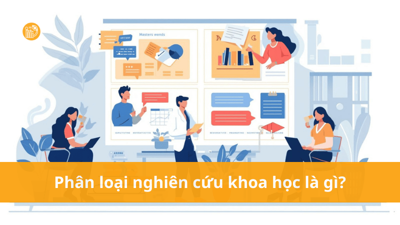 Phan-loai-nghien-cuu-khoa-hoc-la-gi