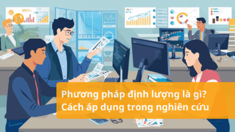 Phương pháp định lượng là gì? Cách áp dụng trong nghiên cứu