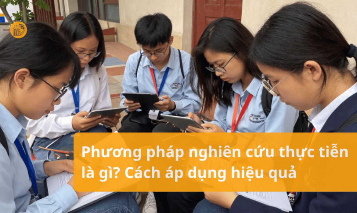Phuong-phap-nghien-cuu-thuc-tien-la-gi