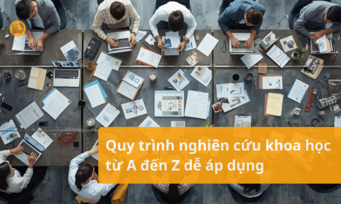Quy-trinh-nghien-cuu-khoa-hoc-tu-A-den-Z-de-ap-dung