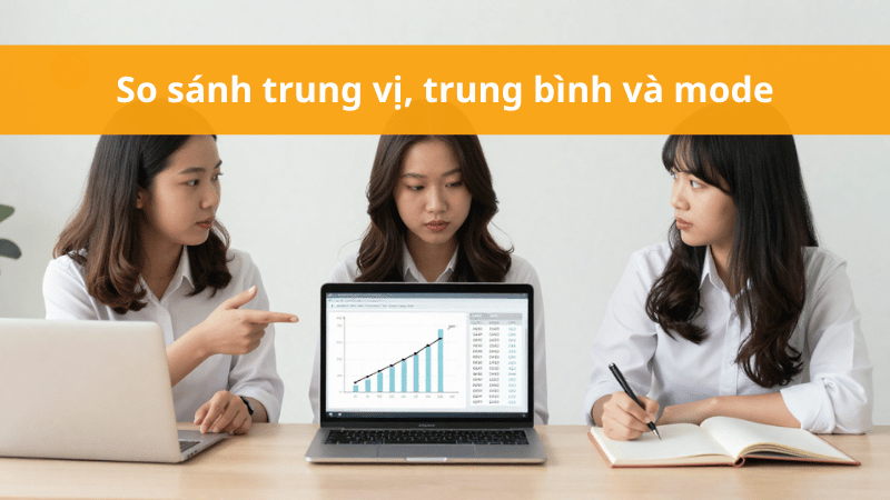 so-sanh-trung-vi-trung-binh-va-mode