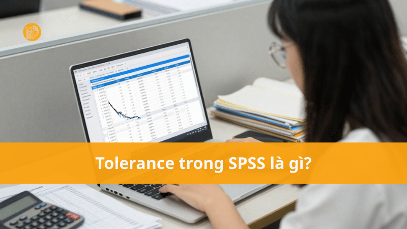 Tolerance-trong-SPSS-la-gi