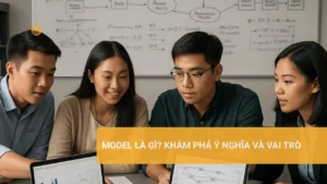 Model là gì? Khám Phá Ý Nghĩa Và Vai Trò Khám phá khái niệm model trong nghiên cứu lý thuyết