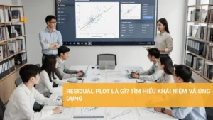 Residual Plot là gì? Tìm hiểu khái niệm và ứng dụng Biểu đồ phần dư giúp phân tích dữ liệu hiệu quả.