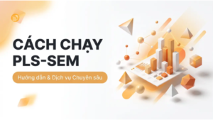 Hướng dẫn chạy PLS-SEM hiệu quả trên SmartPLS 4. Hướng dẫn chạy PLS-SEM hiệu quả trên SmartPLS 4.