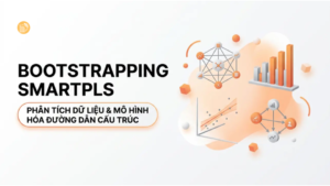 Phân tích dữ liệu với Bootstrapping trong SmartPLS hiệu quả Phân tích dữ liệu với Bootstrapping trong SmartPLS hiệu quả