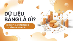 Khái niệm dữ liệu bảng và ứng dụng trong nghiên cứu học thuật Khái niệm dữ liệu bảng và ứng dụng trong nghiên cứu học thuật